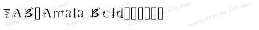 TAB-Amala Bold字体转换